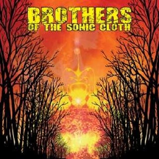 BROTHERS OF THE SONIC CLOTH - Brothers Of The Sonic Cloth