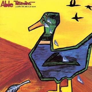 ABLE TASMANS - A Cuppa Tea And A Lie Down (Reissue W/bonus 12in Ep)