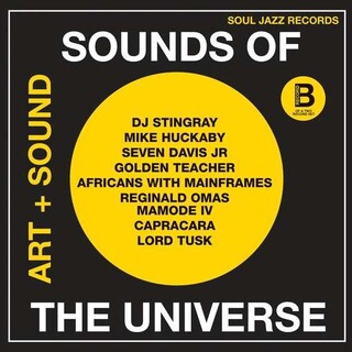 VARIOUS ARTISTS - Soul Jazz Records Presents: Sounds Of The Universe - Art + Sound 2012-2015 (Vinyl) (Part B)