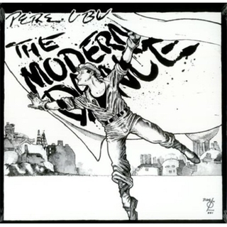 PERE UBU - The Modern Dance