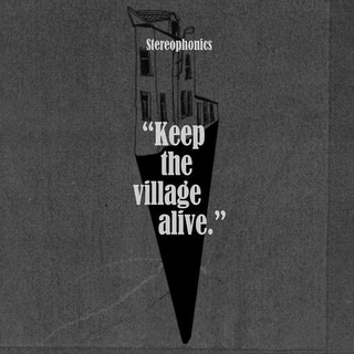 STEREOPHONICS - Keep The Village Alive (Vinyl)