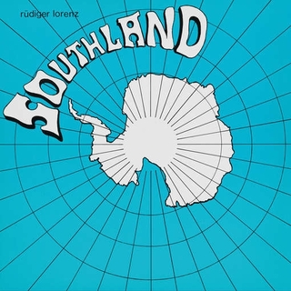 RUDIGER LORENZ - Southland (180g)
