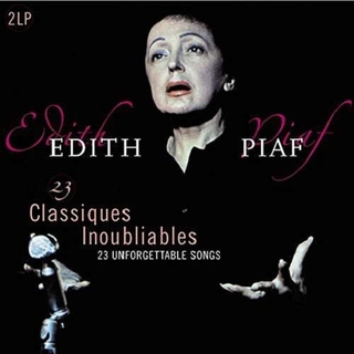 EDITH PIAF - 23 Classiques Inoubliables: 23 Unforgettable Songs (Vinyl)