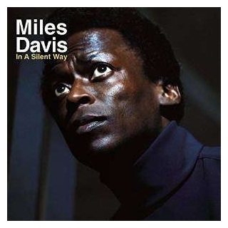MILES DAVIS - In A Silent Way (Vinyl) (Reissue)