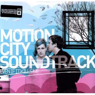 MOTION CITY SOUNDTRACK - Even If It Kills Me