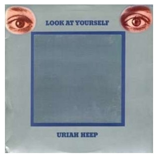 URIAH HEEP - Look At Yourself