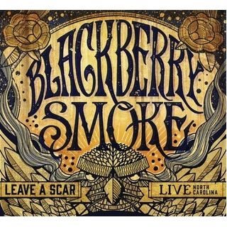 BLACKBERRY SMOKE - Leave A Scar