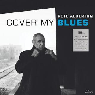 PETE ALDERTON - Cover My Blues (180gm Vinyl)