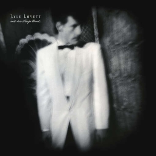 LYLE LOVETT - Lyle Lovett &amp; His Large Band (Dlcd)
