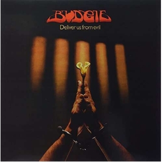 BUDGIE - Deliver Us From Evil (Uk)