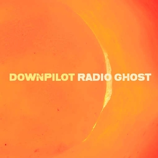 DOWNPILOT - Radio Ghost (+ Cd)