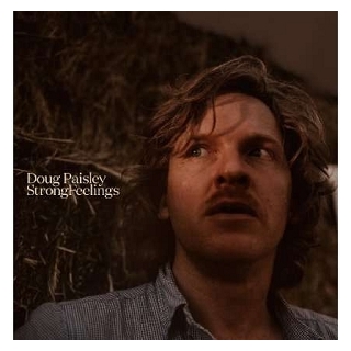 DOUG PAISLEY - Strong Feelings (Dlcd)
