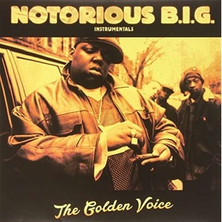 NOTORIOUS B.I.G. - The Golden Voice Instrumentals