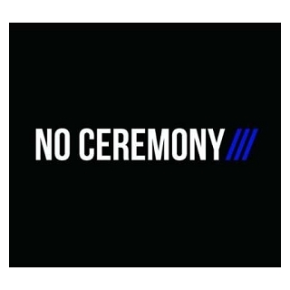 NO CEREMONY/// - No Ceremony