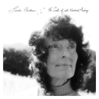 LINDA PERHACS - The Soul Of All Natural Things