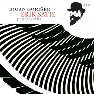 BOJAN GORISEK - Erik Satie - Piano Works (Hol)