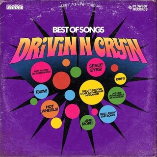 DRIVIN N CRYIN - Best Of Songs (Lp Vinyl)