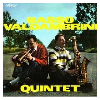 BASSO -QUINT VALDAMBRINI - Basso Valdambrini Quintet