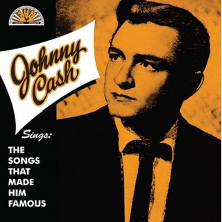 JOHNNY CASH - Sings The Songs That Made Him Famous