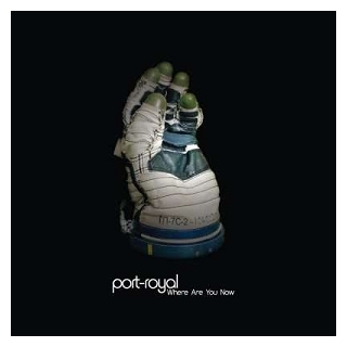 PORT ROYAL - Where Are You Now (Clear Cyan