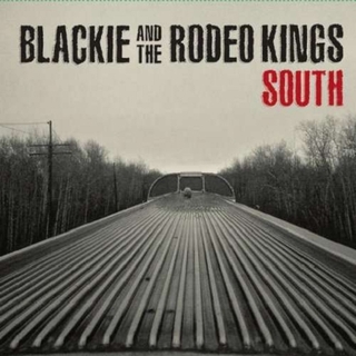 BLACKIE AND THE RODEO KINGS - South