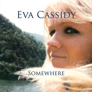 EVA CASSIDY - Somewhere (180g)