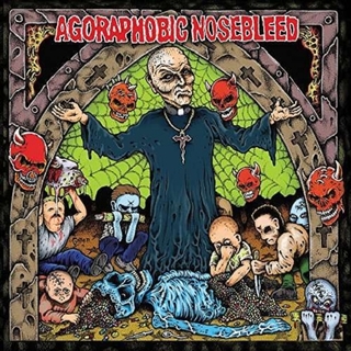 AGORAPHOBIC NOSEBLEED - Altered States Of America (Uk)