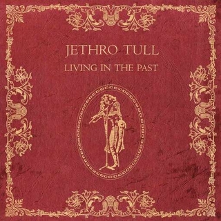 JETHRO TULL - Living In The Past (180g)