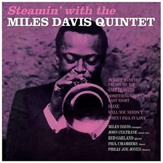 MILES -QUINTET- DAVIS - Steamin&#39; With The Miles Davis