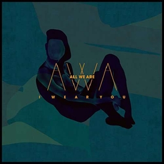 ALL WE ARE - I Wear You / Honey (Uk)
