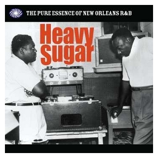VARIOUS ARTISTS - Heavy Sugar - The Pure Essence Of New Orleans R&amp;b