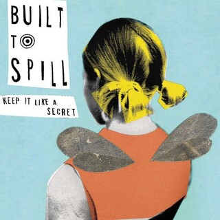 BUILT TO SPILL - Keep It Like A Secret (Vinyl)