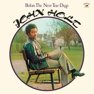 JOHN HOLT - Before The Next Tear Drop