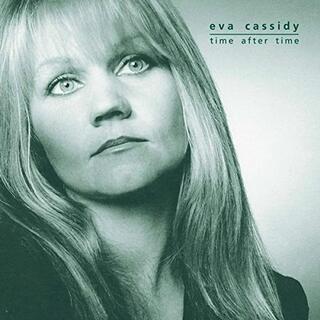 EVA CASSIDY - Time After Time (180g)