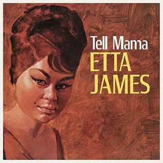ETTA JAMES - Tell Mama -reissue-