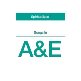 SPIRITUALIZED - Songs In A&amp;e (Uk)