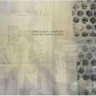 THREE MAN CANNON - Pretty Many People