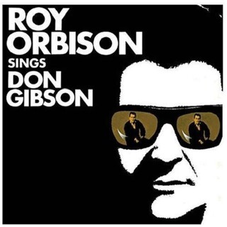 ROY ORBISON - Roy Orbison Sings Don Gibson