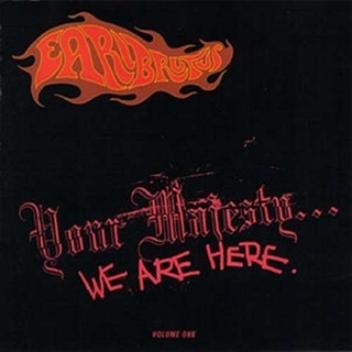 EARL BRUTUS - Your Majesty We Are Here: Vinyl Edition (Uk)