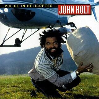 JOHN HOLT - Police In Helicopter