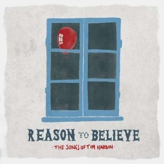 VARIOUS ARTISTS - Reason To Believe - The Songs Of Tim Hardin (Smoke / Clear Colour)