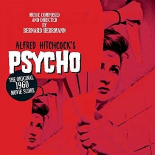 SOUNDTRACK - Psycho: Alfred Hitchcock&#39;s Original 1960 Movie Score (Vinyl)