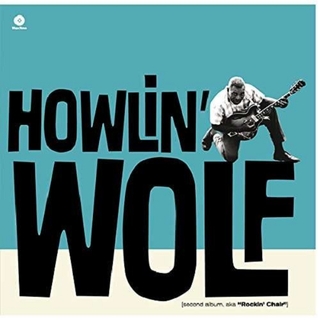 HOWLIN&#39; WOLF - Second Album Aka Rockin Chair