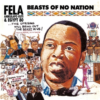 FELA KUTI - Beasts Of No Nation (Dlcd)