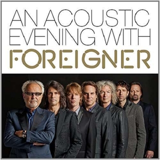 FOREIGNER - Acoustic Evening With Foreigner (Uk)