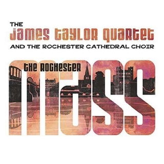 JAMES QUARTET &amp; ROCHESTER CATHEDRAL CHOIR TAYLOR - Rochester Mass: Vinyl Edition (Uk)