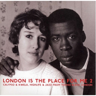 VARIOUS ARTISTS - London Is The Place For Me 2: Calypso &amp; Kwel / Var