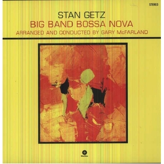 STAN GETZ - Big Band Bossa Nova (Bonus Track) (180g)