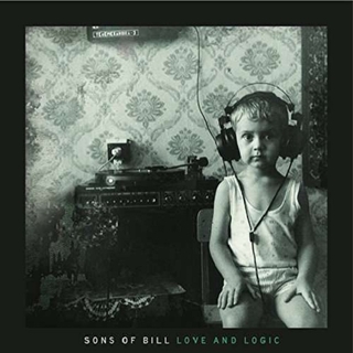 SONS OF BILL - Love And Logic (Lp)
