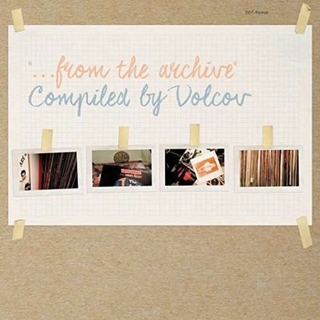 VARIOUS ARTISTS - ...From The Archive Compiled By Volcov